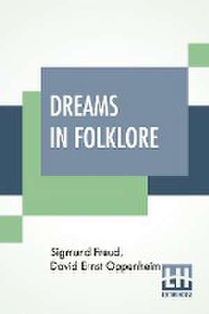 Dreams In Folklore de Sigmund Freud