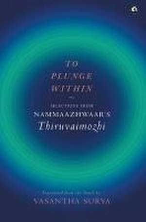 TO PLUNGE WITHIN de Vasantha Surya