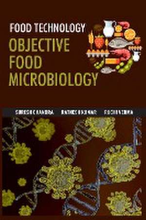 Food Technology: Objective Food Microbiology de Suresh ChandraRatnesh Kumar & Ruchi Verma