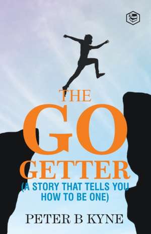 The Go-Getter de Peter B. Kyne