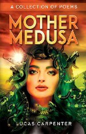 Mother Medusa de Lucas Carpenter