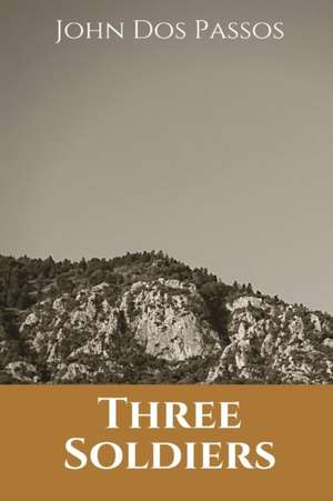 Three Soldiers de John Dos Passos