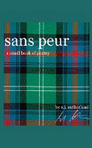 Sans Peur de S. J. Sutherland