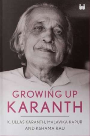 Growing Up Karanth de K. Ullas Karanth