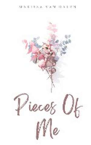 Pieces Of Me de Marissa van Dalen