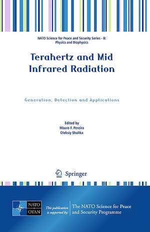 Terahertz and Mid Infrared Radiation: Generation, Detection and Applications de Mauro F. Pereira