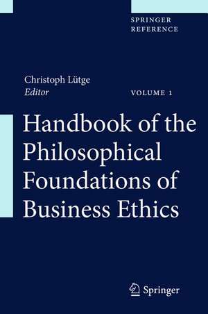 Handbook of the Philosophical Foundations of Business Ethics de Christoph Luetge