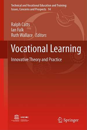 Vocational Learning: Innovative Theory and Practice de Ralph Catts