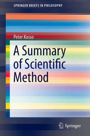 A Summary of Scientific Method de Peter Kosso