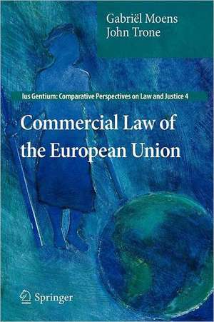 Commercial Law of the European Union de Gabriël Moens