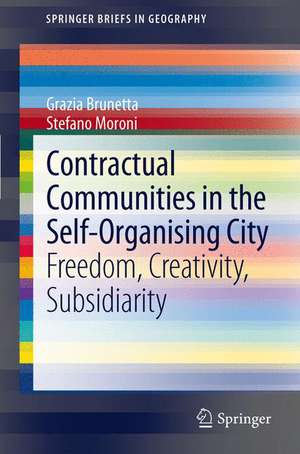 Contractual Communities in the Self-Organising City: Freedom, Creativity, Subsidiarity de Grazia Brunetta