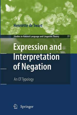 Expression and Interpretation of Negation: An OT Typology de Henriëtte de Swart