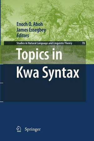 Topics in Kwa Syntax de Enoch O. Aboh