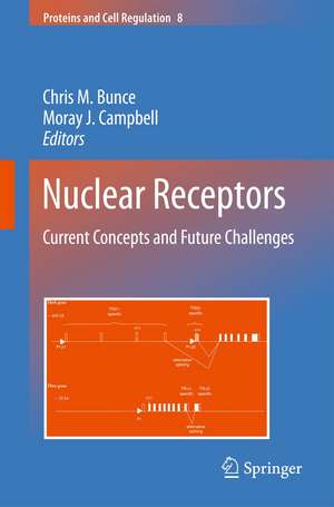 Nuclear Receptors: Current Concepts and Future Challenges de Chris M. Bunce