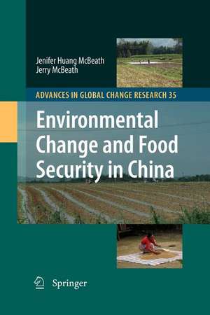 Environmental Change and Food Security in China de Jenifer Huang McBeath