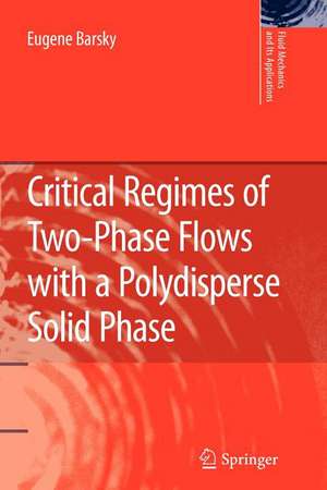 Critical Regimes of Two-Phase Flows with a Polydisperse Solid Phase de Eugene Barsky