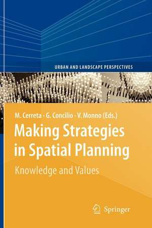 Making Strategies in Spatial Planning: Knowledge and Values de Maria Cerreta