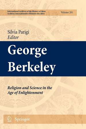 George Berkeley: Religion and Science in the Age of Enlightenment de Silvia Parigi