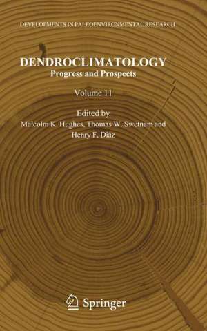 Dendroclimatology: Progress and Prospects de Malcolm K. Hughes