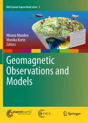 Geomagnetic Observations and Models de M. Mandea