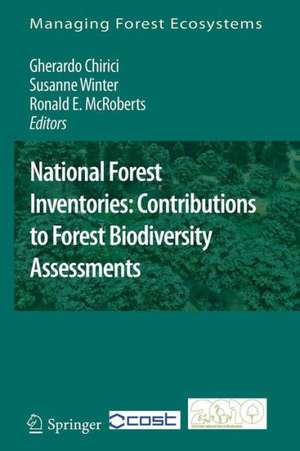 National Forest Inventories: Contributions to Forest Biodiversity Assessments de Gherardo Chirici