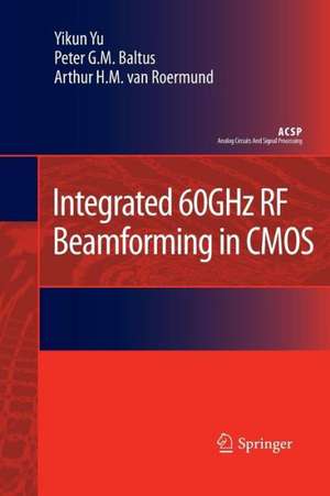 Integrated 60GHz RF Beamforming in CMOS de Yikun Yu