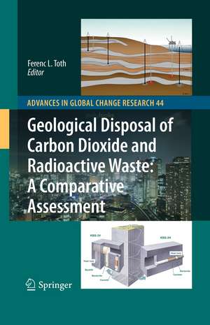 Geological Disposal of Carbon Dioxide and Radioactive Waste: A Comparative Assessment de Ferenc L. Toth