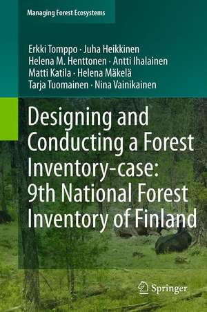 Designing and Conducting a Forest Inventory - case: 9th National Forest Inventory of Finland de Erkki Tomppo