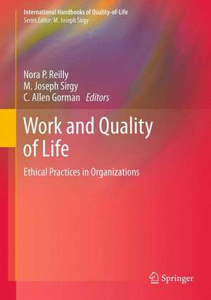 Work and Quality of Life: Ethical Practices in Organizations de Nora P. Reilly