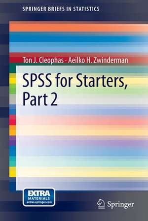 SPSS for Starters, Part 2 de Ton J. Cleophas