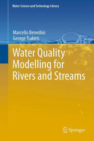 Water Quality Modelling for Rivers and Streams de Marcello Benedini