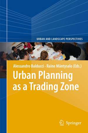 Urban Planning as a Trading Zone de Alessandro Balducci