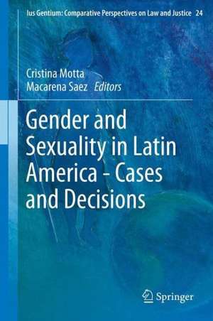 Gender and Sexuality in Latin America - Cases and Decisions de Cristina Motta