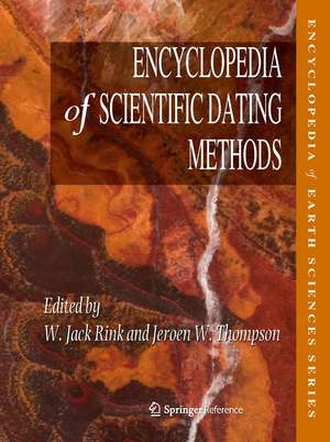 Encyclopedia of Scientific Dating Methods de W. Jack Rink