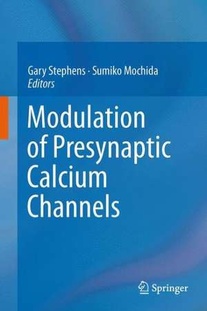 Modulation of Presynaptic Calcium Channels de Gary Stephens