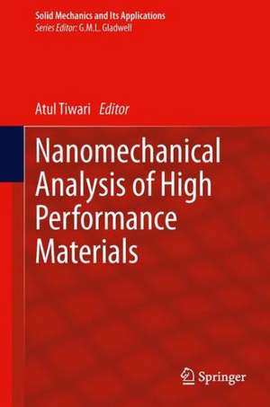 Nanomechanical Analysis of High Performance Materials de Atul Tiwari