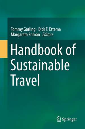 Handbook of Sustainable Travel de Tommy Gärling