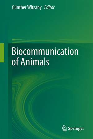 Biocommunication of Animals de Guenther Witzany