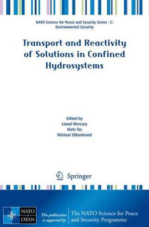 Transport and Reactivity of Solutions in Confined Hydrosystems de Lionel Mercury