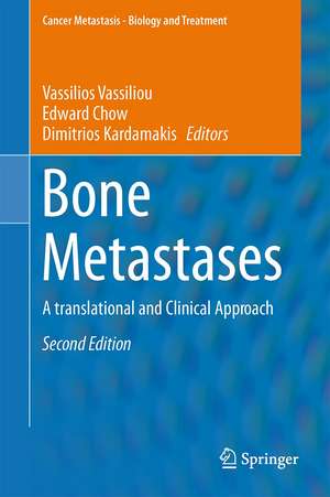 Bone Metastases: A translational and Clinical Approach de Vassilios Vassiliou