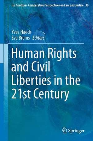 Human Rights and Civil Liberties in the 21st Century de Yves Haeck