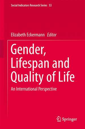 Gender, Lifespan and Quality of Life: An International Perspective de Elizabeth Eckermann