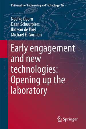 Early engagement and new technologies: Opening up the laboratory de Neelke Doorn