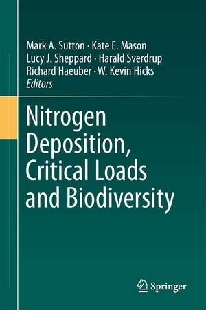 Nitrogen Deposition, Critical Loads and Biodiversity de Mark A. Sutton