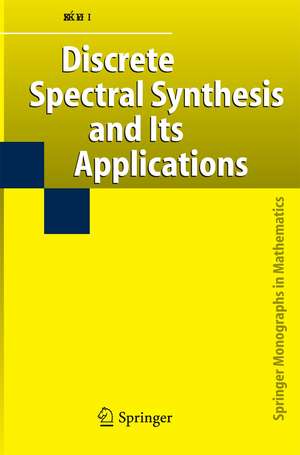 Discrete Spectral Synthesis and Its Applications de László Székelyhidi