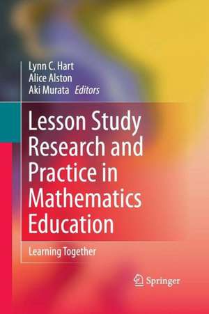 Lesson Study Research and Practice in Mathematics Education: Learning Together de Lynn C. Hart