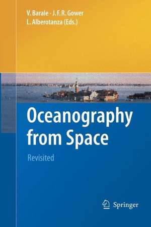 Oceanography from Space: Revisited de Vittorio Barale