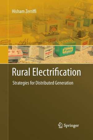 Rural Electrification: Strategies for Distributed Generation de Hisham Zerriffi