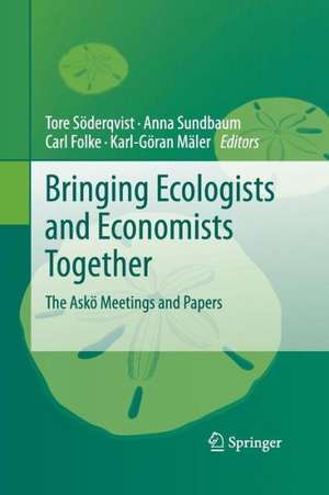 Bringing Ecologists and Economists Together: The Askö Meetings and Papers de Tore Söderqvist