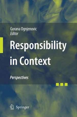 Responsibility in Context: Perspectives de Gorana Ognjenovic